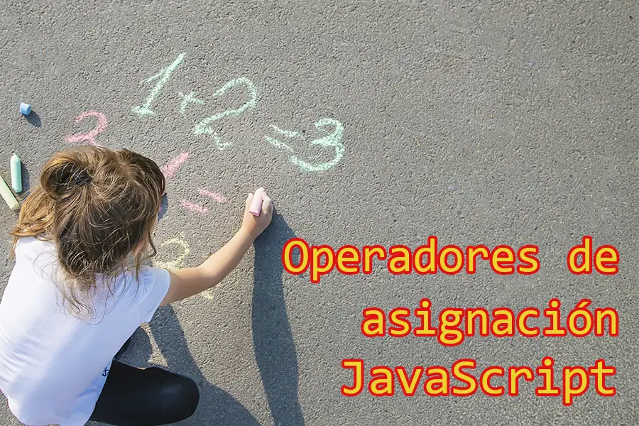 Operadores de asignación en JavaScript | Estrada Web Group