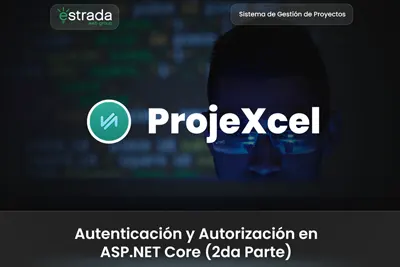 Dominando la autenticación y autorización en ASP.NET Core