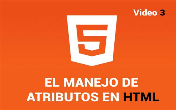 El manejo de Atributos en HTML